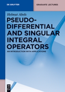 Pseudodifferential and Singular Integral Operators : An Introduction with Applications