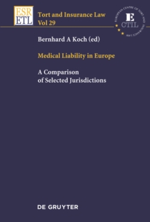 Medical Liability in Europe : A Comparison of Selected Jurisdictions