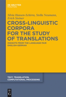 Cross-Linguistic Corpora for the Study of Translations : Insights from the Language Pair English-German