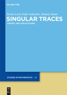 Singular Traces : Theory and Applications