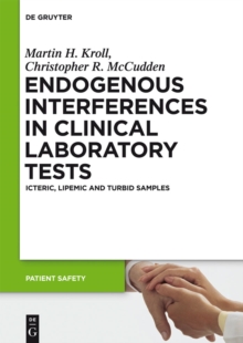 Endogenous Interferences in Clinical Laboratory Tests : Icteric, Lipemic and Turbid Samples