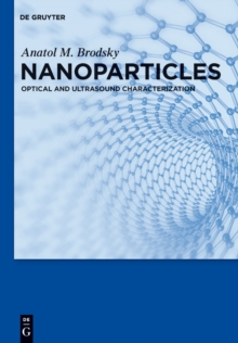 Nanoparticles : Optical and Ultrasound Characterization