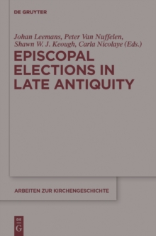 Episcopal Elections in Late Antiquity