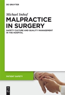 Malpractice in Surgery : Safety Culture and Quality Management in the Hospital