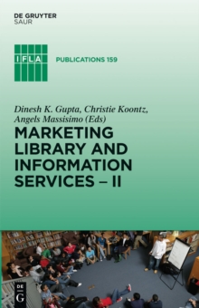 Marketing Library and Information Services II : A Global Outlook