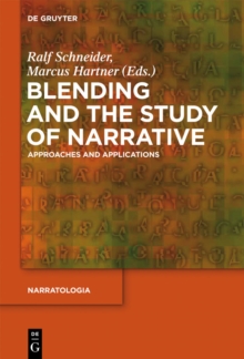 Blending and the Study of Narrative : Approaches and Applications