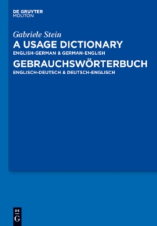 A Usage Dictionary English-German / German-English - Gebrauchsworterbuch Englisch-Deutsch / Deutsch-Englisch