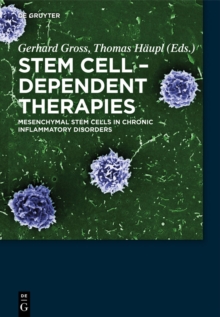 Stem Cell-Dependent Therapies : Mesenchymal Stem Cells in Chronic Inflammatory Disorders