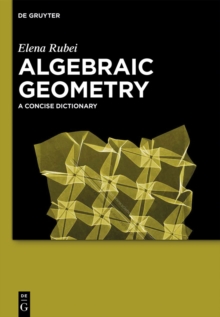 Algebraic Geometry : A Concise Dictionary