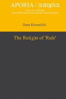 The Rei(g)n of 'Rule'