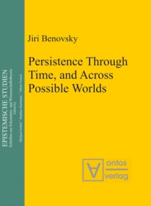 Persistence Through Time, and Across Possible Worlds