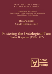 Fostering the Ontological Turn : Gustav Bergmann (1906-1987)