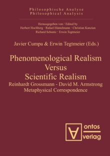 Phenomenological Realism Versus Scientific Realism : Reinhardt Grossmann - David M. Armstrong Metaphysical Correspondence