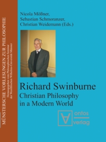 Richard Swinburne : Christian Philosophy in a Modern World