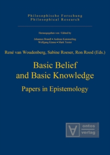 Basic Belief and Basic Knowledge : Papers in Epistemology