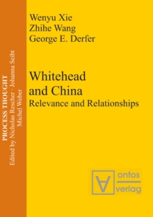 Whitehead and China : Relevance and Relationships