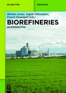 Biorefineries : An Introduction