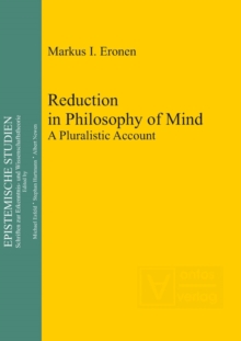 Reduction in Philosophy of Mind : A Pluralistic Account