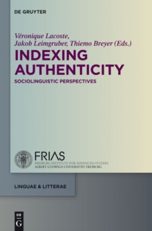 Indexing Authenticity : Sociolinguistic Perspectives