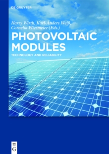 Photovoltaic Modules : Technology and Reliability