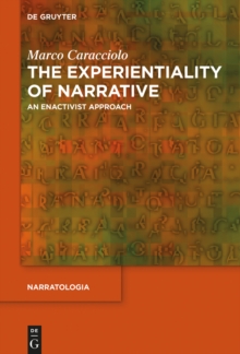 The Experientiality of Narrative : An Enactivist Approach