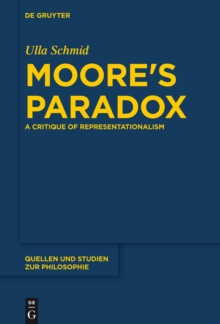 Moore's Paradox : A Critique of Representationalism