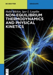 Non-equilibrium thermodynamics and physical kinetics