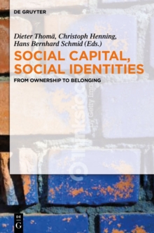 Social Capital, Social Identities : From Ownership to Belonging