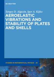 Aeroelastic Vibrations and Stability of Plates and Shells