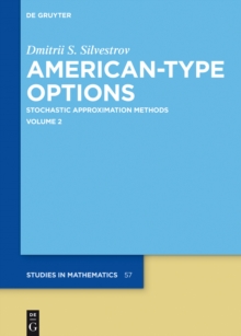 American-Type Options : Stochastic Approximation Methods, Volume 2