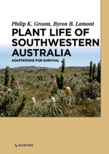 Plant Life of Southwestern Australia : Adaptations for Survival