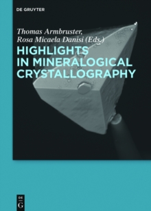 Highlights in Mineralogical Crystallography