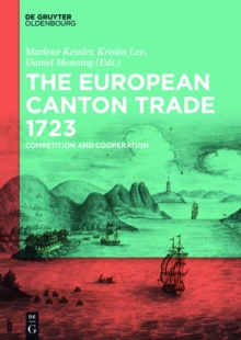 The European Canton Trade 1723 : Competition and Cooperation