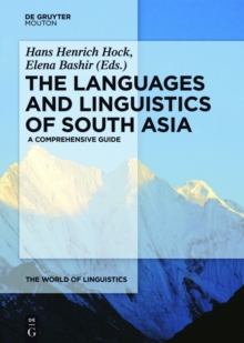 The Languages and Linguistics of South Asia : A Comprehensive Guide