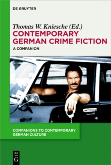 Contemporary German Crime Fiction : A Companion