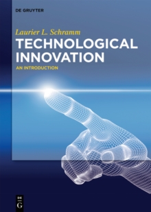 Technological Innovation : An Introduction