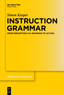 Instruction Grammar : From Perception via Grammar to Action