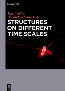 Structures on Different Time Scales : Volume 1