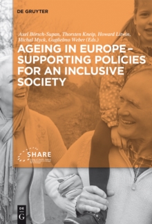 Ageing in Europe - Supporting Policies for an Inclusive Society