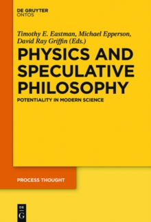 Physics and Speculative Philosophy : Potentiality in Modern Science