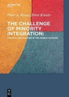 The Challenge of Minority Integration : Politics and Policies in the Nordic Nations