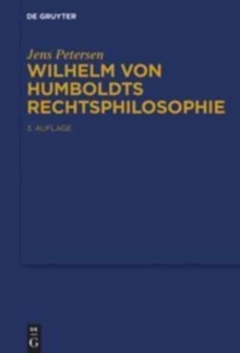 Wilhelm von Humboldts Rechtsphilosophie