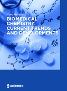 Biomedical Chemistry : Current Trends and Developments