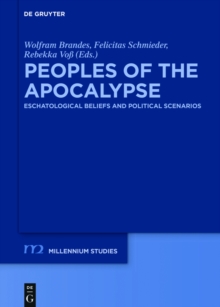 Peoples of the Apocalypse : Eschatological Beliefs and Political Scenarios