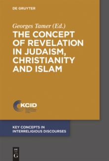 The Concept of Revelation in Judaism, Christianity and Islam