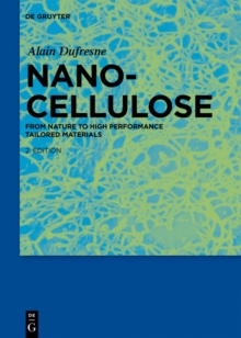 Nanocellulose : From Nature to High Performance Tailored Materials