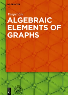 Algebraic Elements of Graphs