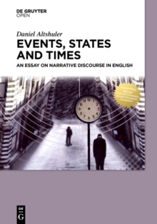 Events, States and Times : An essay on narrative discourse in English