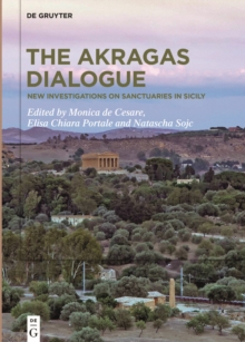 The Akragas Dialogue : New investigations on sanctuaries in Sicily