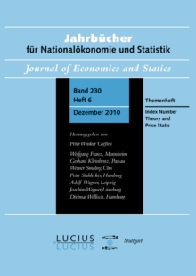 Index Number Theory and Price Statistics : Sonderausgabe Heft 6/Bd. 230 (2010) Jahrbucher fur Nationalokonomie und Statistik